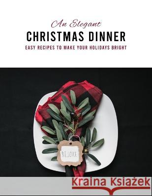 An Elegant Christmas Dinner Grammy Gnigni   9798366207621 Independently Published - książka