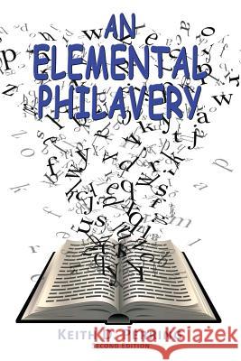 An Elemental Philavery Keith D. Perring 9781909465480 Cloister House Press - książka