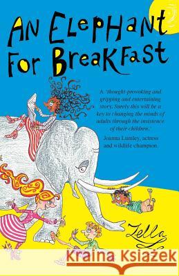 An Elephant for Breakfast Zella   9780992886509 Zella Books Ltd - książka