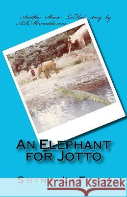 An Elephant for Jotto Shine Leflur 9781466470620 Createspace - książka