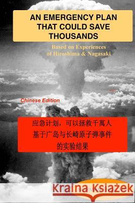 An Emergency Plan That Could Save Thousands: Based on Experiences of Hiroshima and Nagasaki Norman Ende End 9781516921461 Createspace - książka