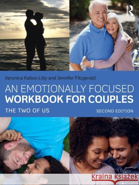 An Emotionally Focused Workbook for Couples: The Two of Us Veronica Kallos-Lilly Jennifer Fitzgerald 9780367444037 Taylor & Francis Ltd - książka