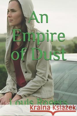 An Empire of Dust Louis Rogers 9798709081659 Independently Published - książka