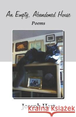 An Empty, Abandoned House Joseph Hart 9788182538047 Cyberwit.Net - książka