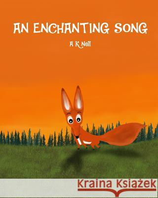 An Enchanting Song A K Neil, Aparna P Kochumon 9788193298978 Out of the Crib - książka