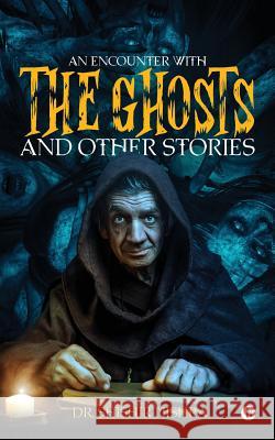 An Encounter with the Ghosts and Other Stories Dr Shishir Mishra 9781948473453 Notion Press, Inc. - książka