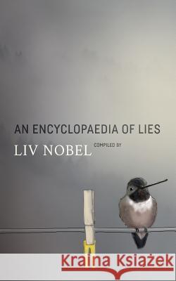 An Encyclopaedia of Lies LIV Nobel 9781366680648 Blurb - książka