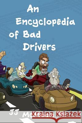 An Encyclopedia of Bad Drivers Jj McMoon Anthony DeVito 9780692077092 Virtual Everything Press - książka