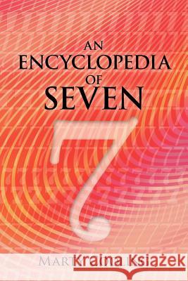An Encyclopedia of Seven Marty Cooling 9781469974316 Createspace - książka