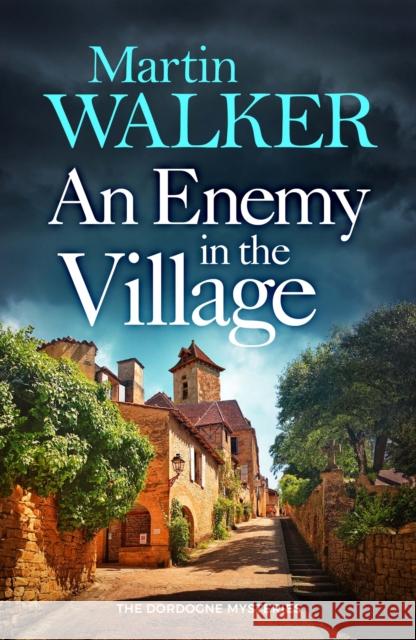 An Enemy in the Village Martin Walker 9781529428339 Quercus Publishing - książka
