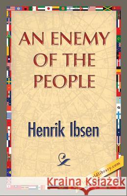 An Enemy of the People Henrik Isben 1st World Publishing 9781421850214 1st World Publishing - książka