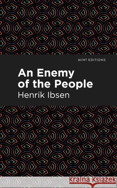 An Enemy of the People Henrik Ibsen Mint Editions 9781513279428 Mint Editions - książka