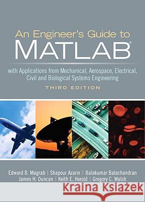 An Engineers Guide to Matlab Magrab, Edward 9780131991101 Prentice Hall - książka