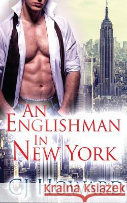 An Englishman In New York Howard, Cj 9781514757406 Createspace - książka