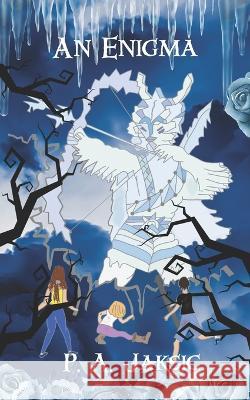 An Enigma P A Jaksic   9798852952806 Independently Published - książka