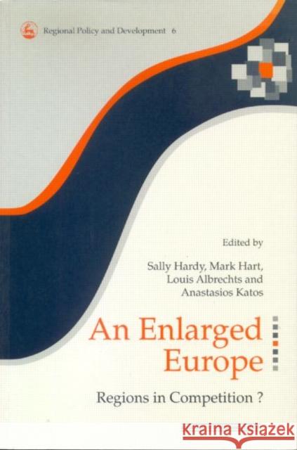 An Enlarged Europe: Regions in Competition? Albrechts, Louis 9780117023598 Routledge - książka