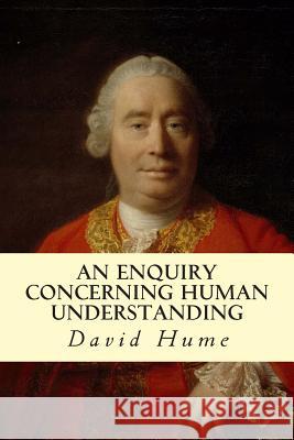 An Enquiry Concerning Human Understanding David Hume 9781500516987 Createspace - książka