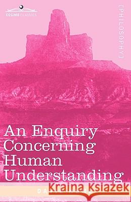 An Enquiry Concerning Human Understanding David Hume (Burapha University Thailand) 9781605205380 Cosimo Classics - książka