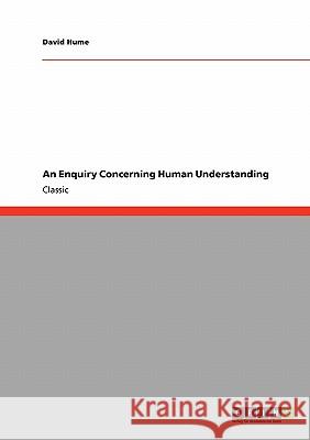 An Enquiry Concerning Human Understanding David Hume 9783640245918 Grin Verlag - książka