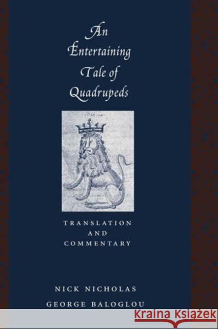 An Entertaining Tale of Quadrupeds Nick Nicholas George Baloglou 9780231127608 Columbia University Press - książka