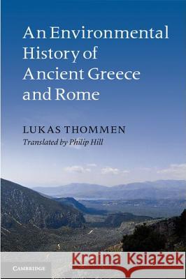 An Environmental History of Ancient Greece and Rome Lukas Thommen 9781107002166  - książka