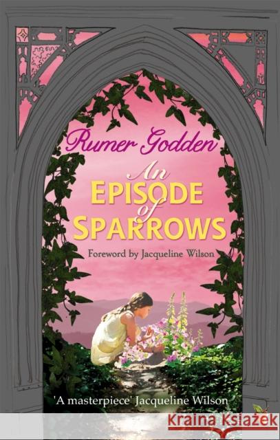 An Episode of Sparrows: A Virago Modern Classic Rumer Godden 9781844088515 Little, Brown Book Group - książka