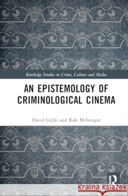 An Epistemology of Criminological Cinema  9781032441184  - książka