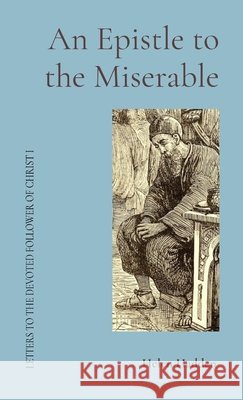An Epistle to the Miserable Helen Hadden 9798330318469 Little Anchor Books - książka