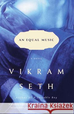An Equal Music Vikram Seth 9780375709241 Vintage Books USA - książka