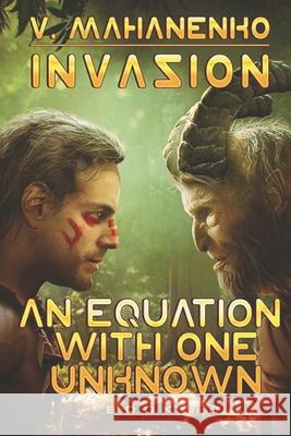 An Equation with One Unknown (Invasion Book #2): LitRPG Series Vasily Mahanenko 9788076191303 Magic Dome Books - książka