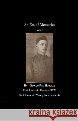 An Era of Memories George Ray Houston   9798223474357 George Ray Houston - książka