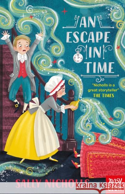 An Escape in Time Sally Nicholls 9781788001243 Nosy Crow Ltd - książka