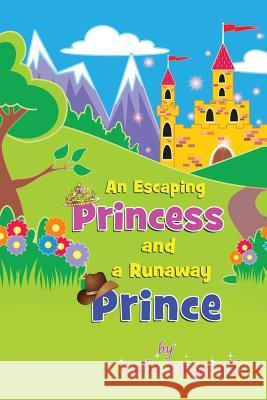 An Escaping Princess and a Runaway Prince Joslin Fitzgerald 9780692957974 Circles Legacy Publishing, LLC - książka