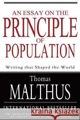 An Essay on the Principle of Population Thomas Malthus 9781453793312 Createspace Independent Publishing Platform - książka