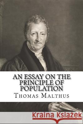 An Essay on the Principle of Population Thomas Malthus 9781511519113 Createspace - książka
