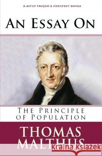 An Essay on the Principle of Population Malthus, Thomas 9786256629615 E-Kitap Projesi & Cheapest Books - książka