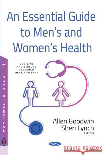 An Essential Guide to Mens and Womens Health Allen Goodwin, Sheri Lynch 9781536133318 Nova Science Publishers Inc - książka