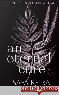 An Eternal Cure Safa Keira 9798782810207 Independently Published - książka
