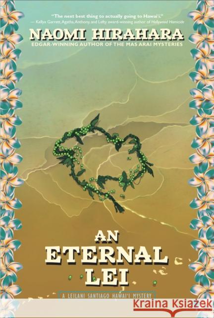 An Eternal Lei: A Leilani Santiago Hawai'i Mystery Naomi Hirahara 9781684427963 Prospect Park Books - książka