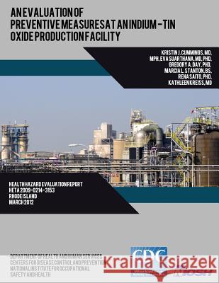 An evaluation of preventive measures at an indium-tin oxide production facility Suarthana, Eva 9781493565092 Createspace - książka