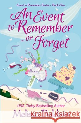 An Event to Remember...or Forget MS Melissa Parente Baldwin 9780692226650 Melissa Baldwin - książka