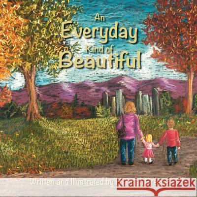 An Everyday Kind of Beautiful Hannah Breece 9781495481963 Createspace - książka