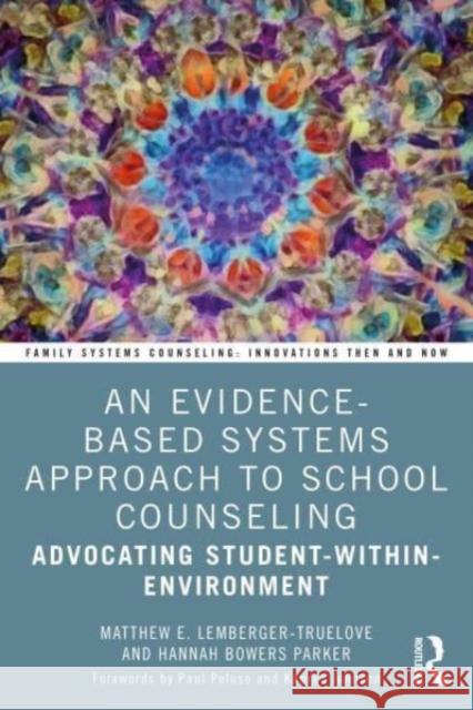 An Evidence-Based Systems Approach to School Counseling Hannah Bowers Parker 9781032321103 Taylor & Francis Ltd - książka