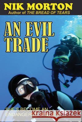 An Evil Trade Nik Morton 9781546349105 Createspace Independent Publishing Platform - książka