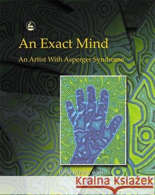 An Exact Mind: An Artist with Asperger Syndrome Baron-Cohen, Simon 9781843100324  - książka