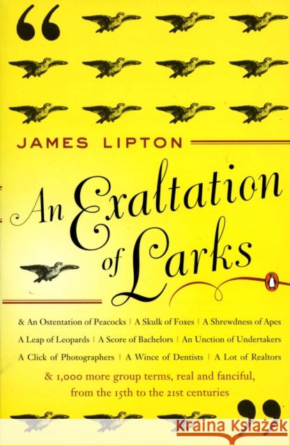 An Exaltation of Larks: The Ultimate Edition James Lipton 9780140170962 Penguin Books - książka