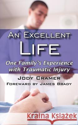 An Excellent Life Jody Cramer 9781420851892 Authorhouse - książka