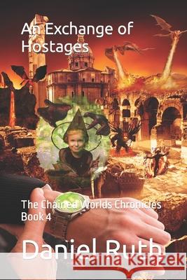 An Exchange of Hostages Daniel Ruth 9798782268039 Independently Published - książka