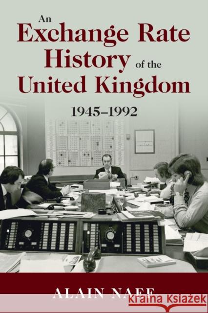 An Exchange Rate History of the United Kingdom Alain (University of California, Berkeley) Naef 9781108813938 Cambridge University Press - książka