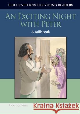 An Exciting Night with Peter: A Jailbreak Lee Jenkins Jim Chansler 9781956457025 Ltoj Consulting Group - książka